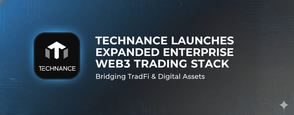 Technance Introduces Institutional-Grade Infrastructure For Exchanges, Fintech Platforms, And Web3 Applications