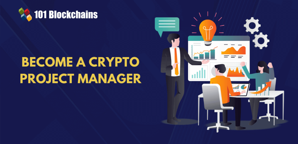 How to Become a Successful Crypto Project Manager? How to Become a Successful Crypto Project Manager?